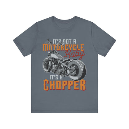 It's not a Motorcycle It's a Chopper T-Shirt, Motorcycle, Custom Chopper T-Shirt