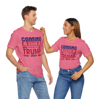 Coming Soon Trump 2024 T-Shirt, Politics, Vote, Election, Republican