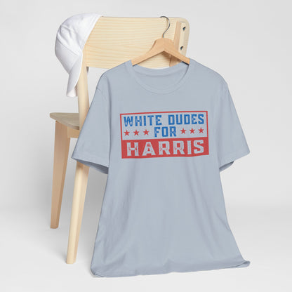 White Dudes For Harris T-Shirt, Politics, Vote, Election, Democrat