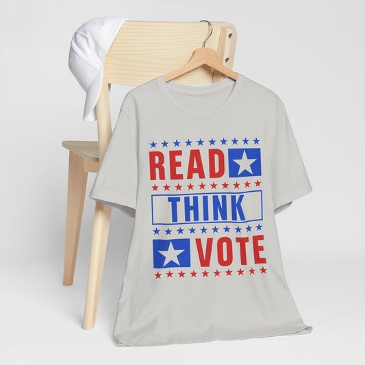 Read Think Vote T-Shirt, Politics, Vote, Election, Democrat