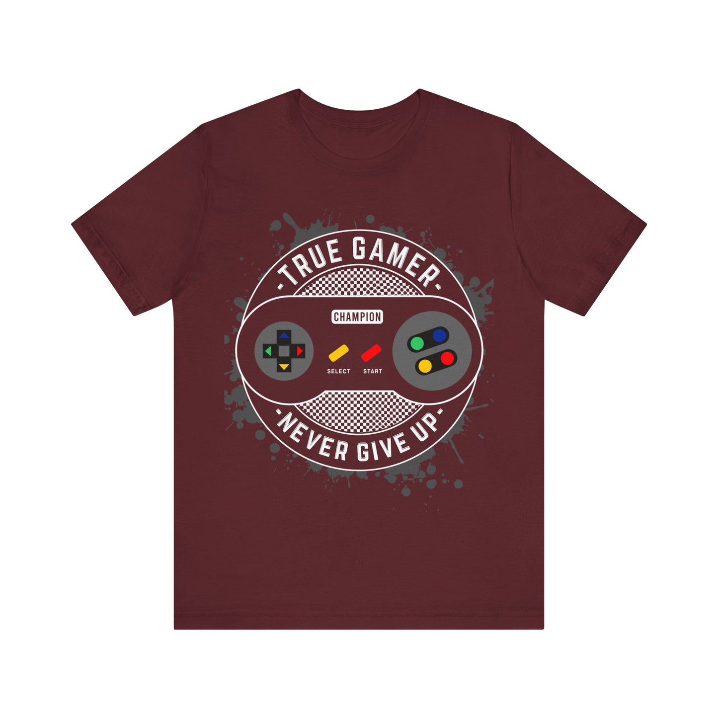 True Gamer Never Give Up T-Shirt, Gamer, Game Controller, Game T-Shirt