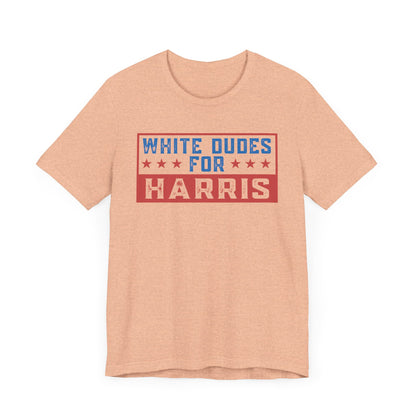White Dudes For Harris T-Shirt, Politics, Vote, Election, Democrat