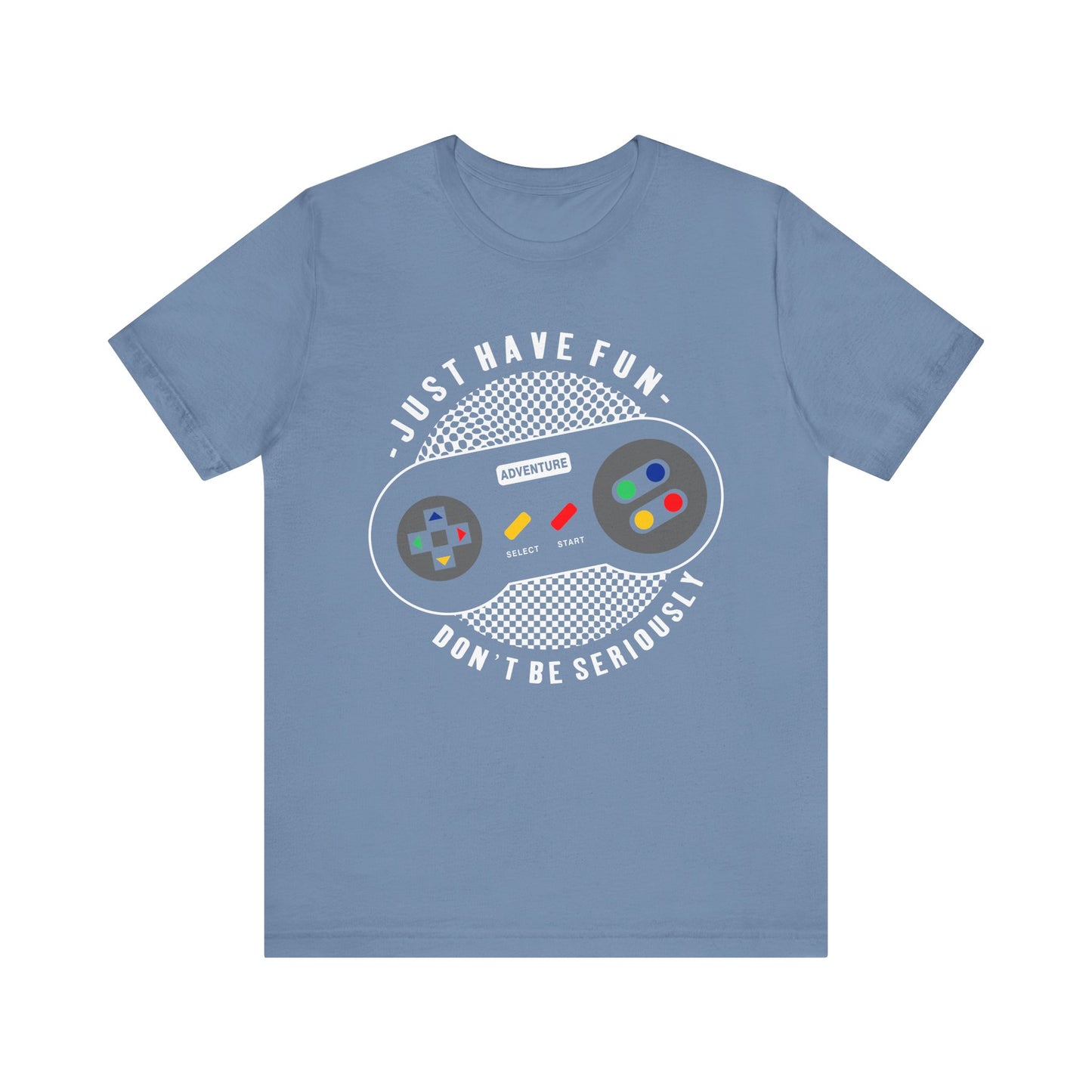 Just Have Fun Gaming T-Shirt, Gaming, Controller, Game T-Shirt, II